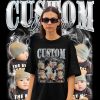 Custom Your Own Bootleg Tee Retro Custom Bootleg Rap Tee Custom Bootleg Custom Your Photo Insert Your Design Vintage Graphic 90s Tshirt